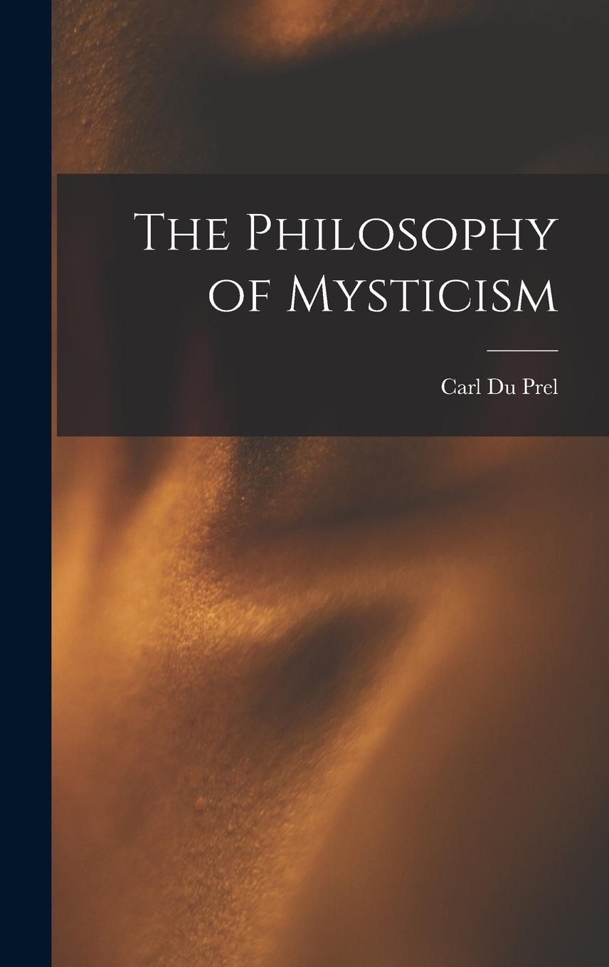 Vorderes Coverbild The Philosophy of Mysticism