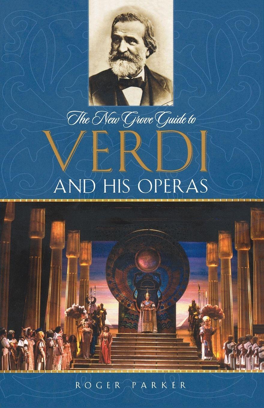 Vorderes Coverbild The New Grove Guide to Verdi and His Operas