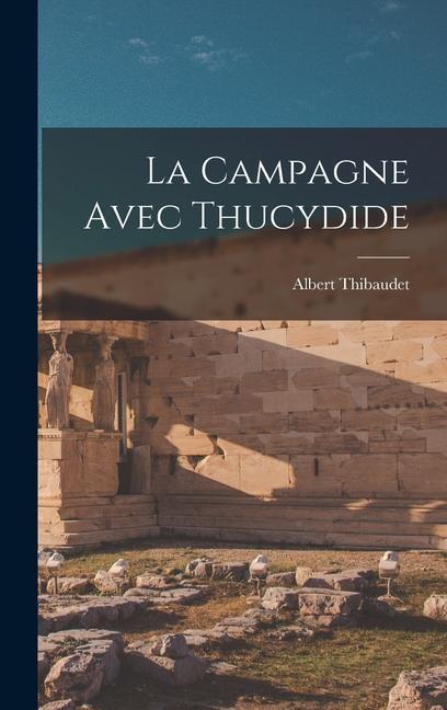 Vorderes Coverbild La Campagne Avec Thucydide