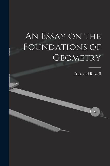 Vorderes Coverbild An Essay on the Foundations of Geometry