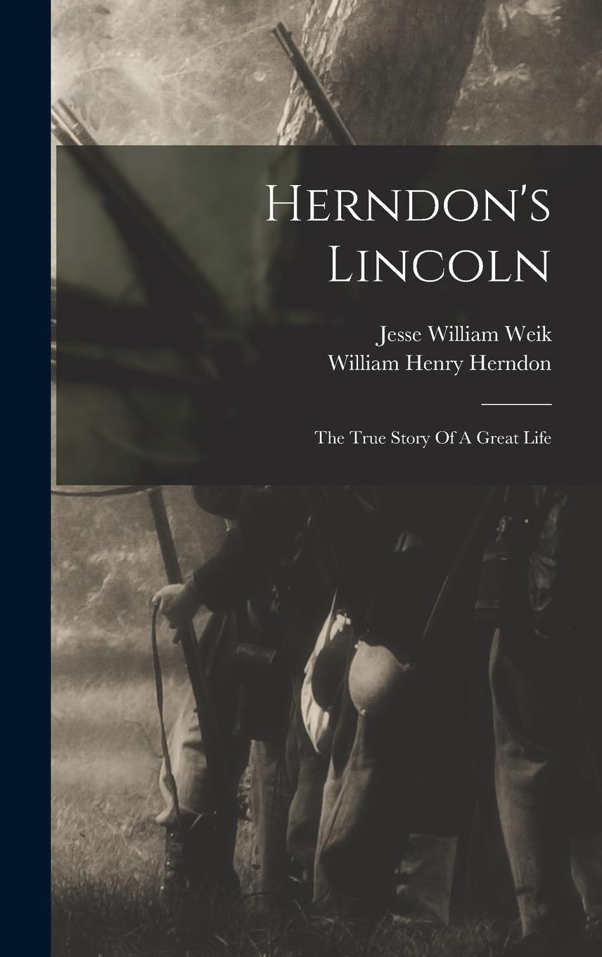 Vorderes Coverbild Herndon's Lincoln: The True Story Of A Great Life
