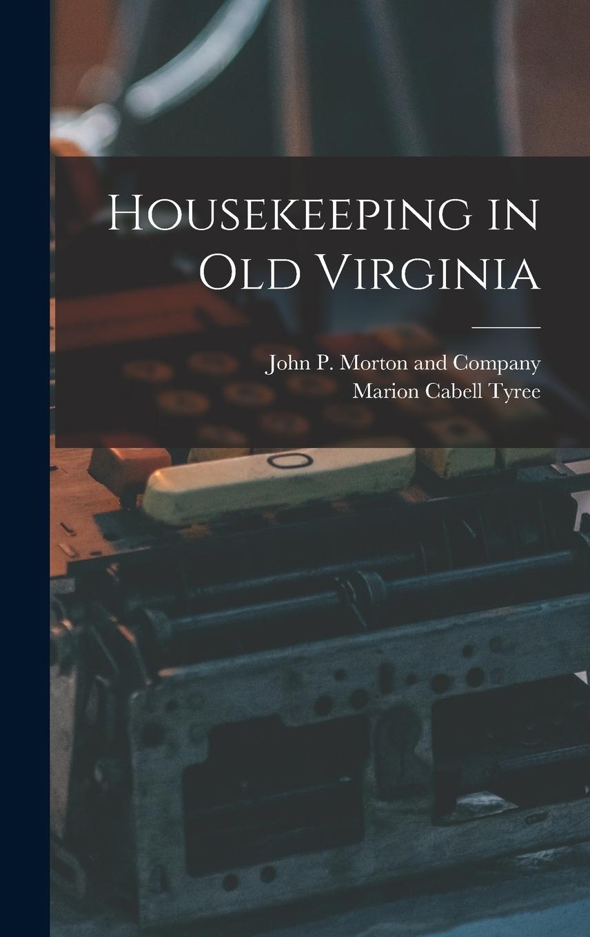 Vorderes Coverbild Housekeeping in Old Virginia