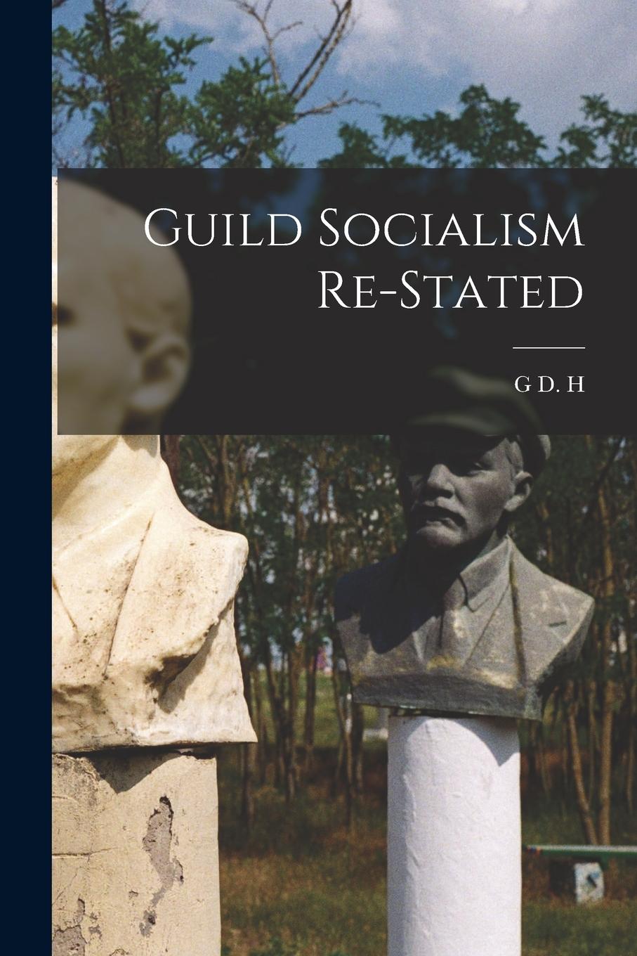 Vorderes Coverbild Guild Socialism Re-stated