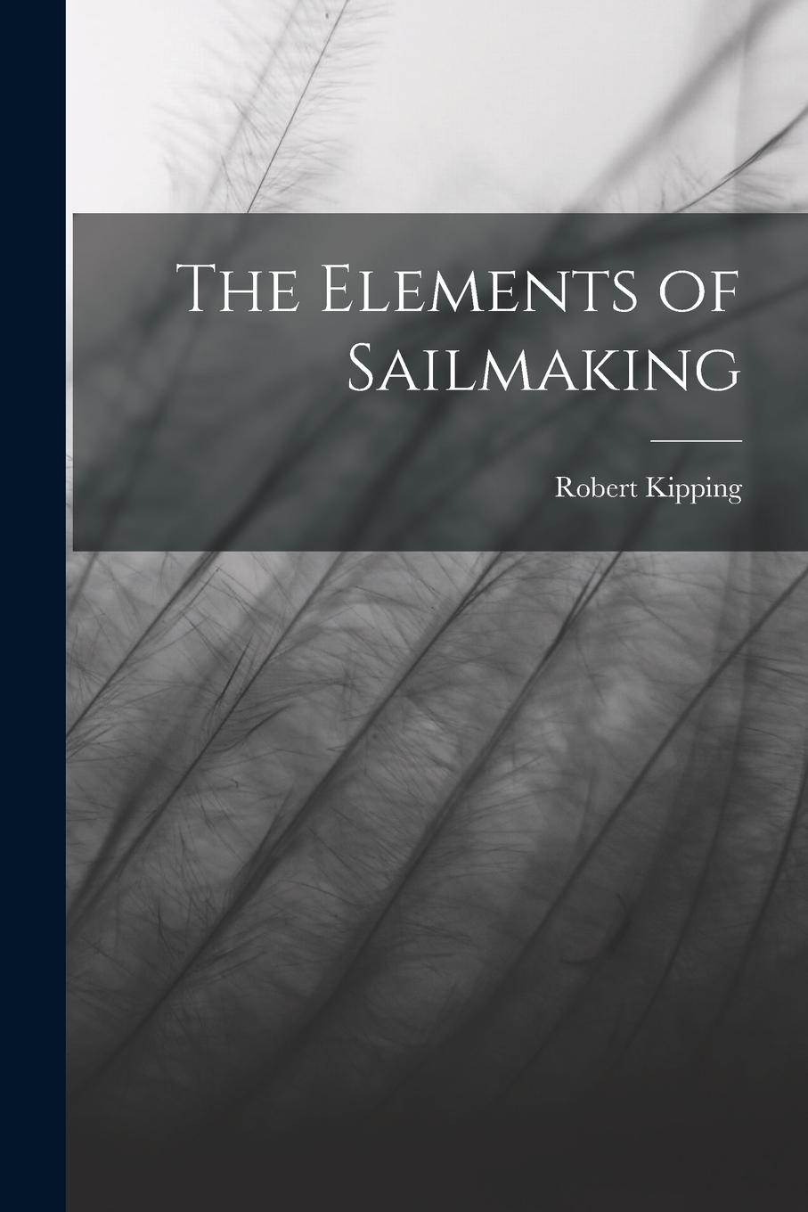 Vorderes Coverbild The Elements of Sailmaking