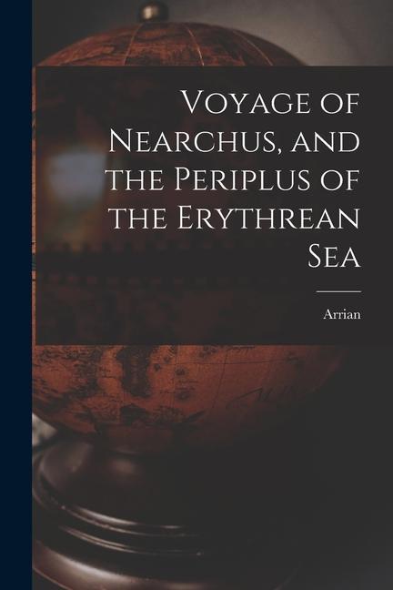 Vorderes Coverbild Voyage of Nearchus, and the Periplus of the Erythrean Sea
