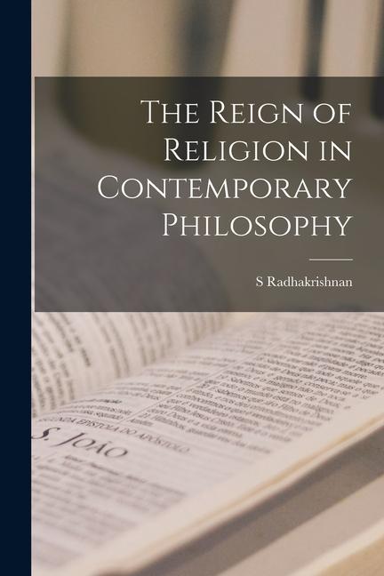 Vorderes Coverbild The Reign of Religion in Contemporary Philosophy