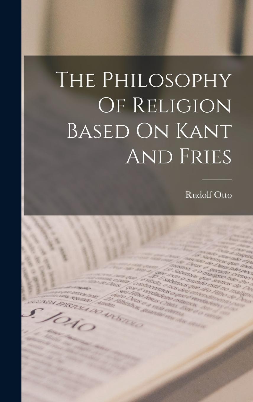 Vorderes Coverbild The Philosophy Of Religion Based On Kant And Fries