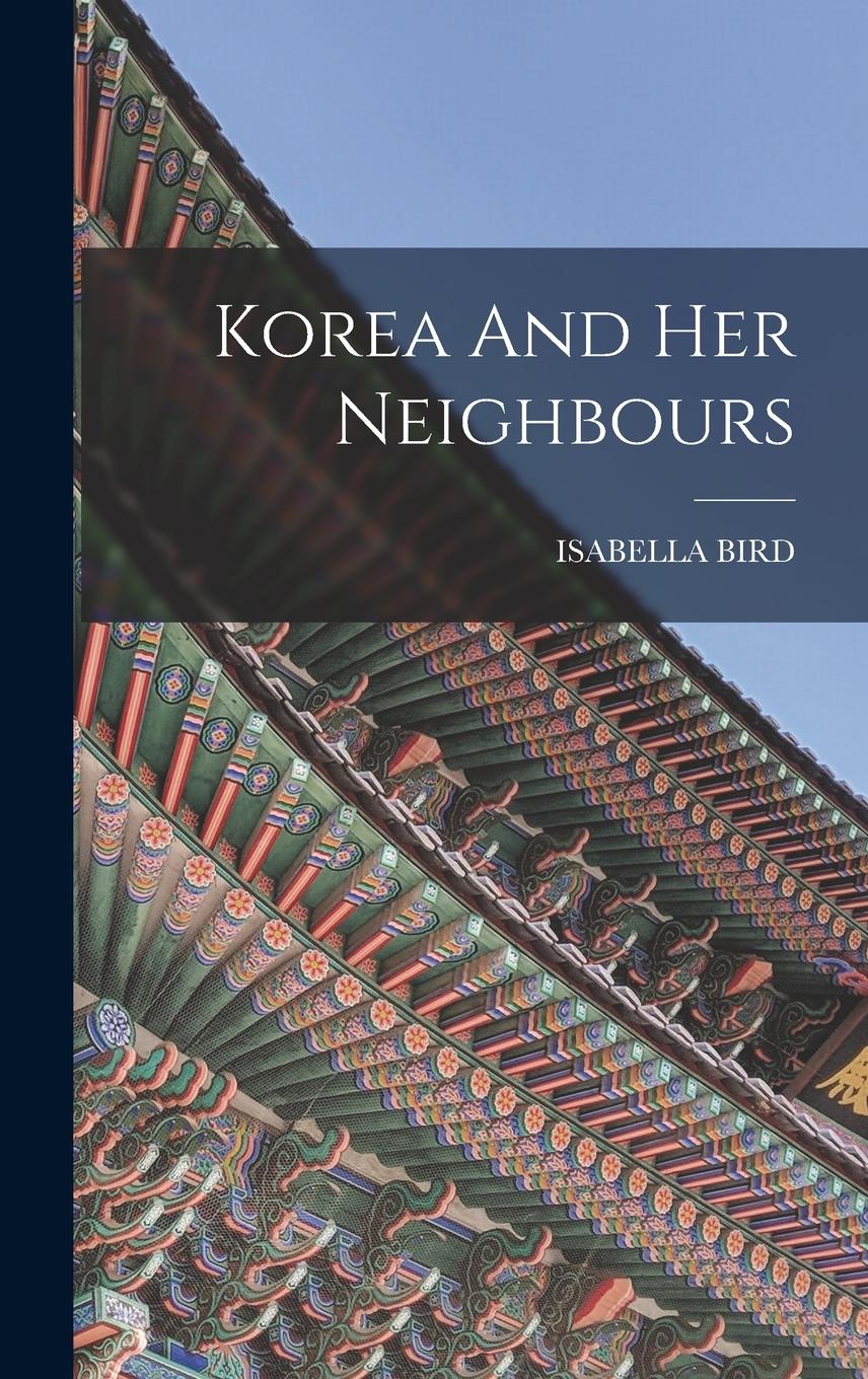 Vorderes Coverbild Korea And Her Neighbours
