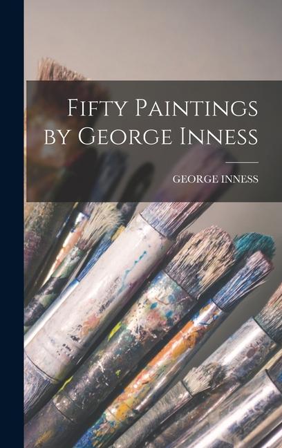 Vorderes Coverbild Fifty Paintings by George Inness