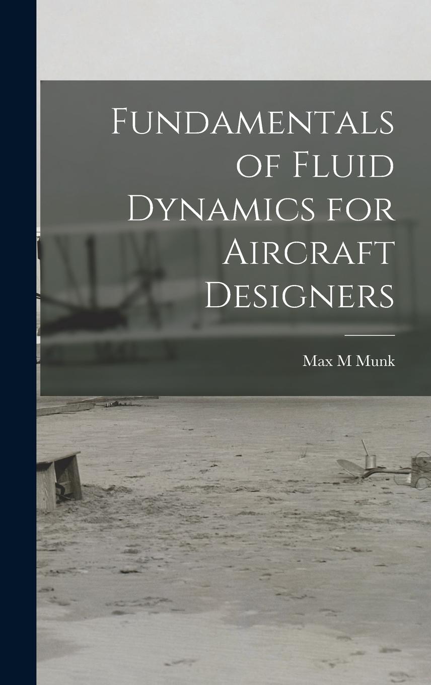 Vorderes Coverbild Fundamentals of Fluid Dynamics for Aircraft Designers