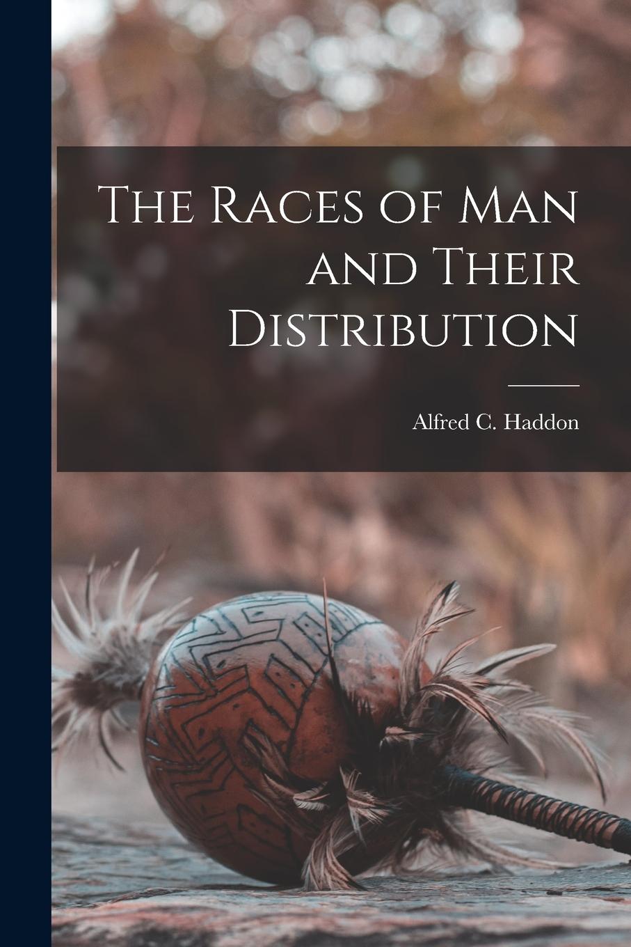 Vorderes Coverbild The Races of man and Their Distribution