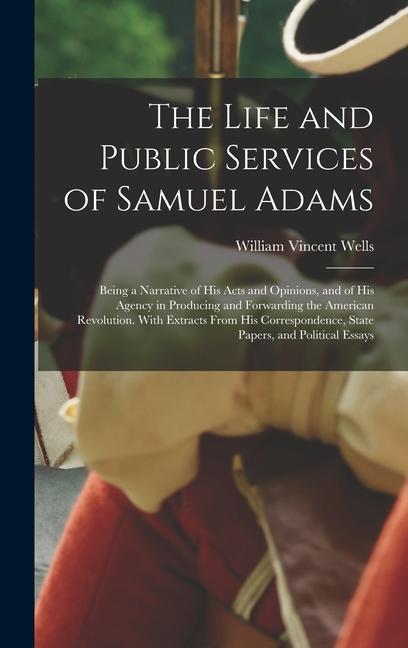 Vorderes Coverbild The Life and Public Services of Samuel Adams