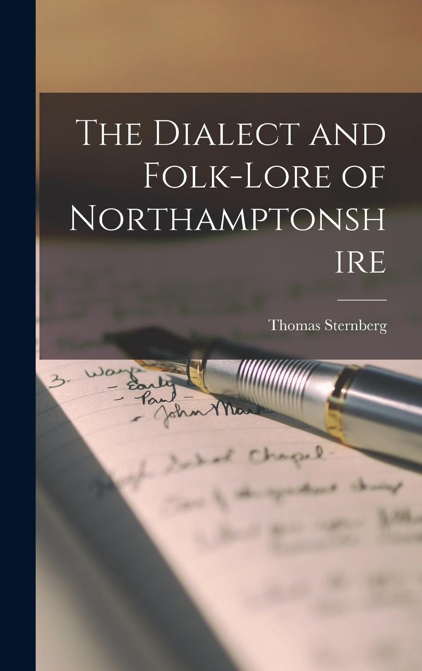 Vorderes Coverbild The Dialect and Folk-lore of Northamptonshire