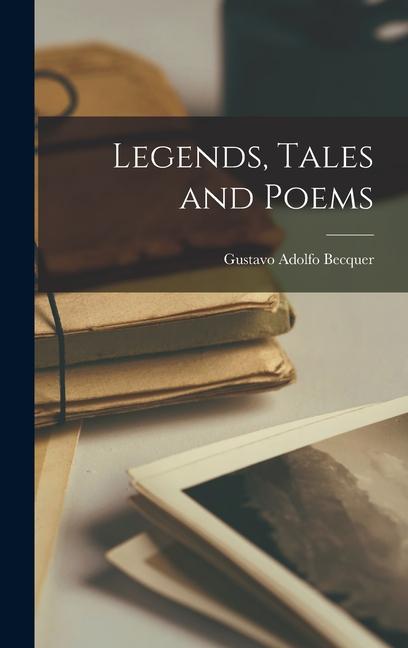 Vorderes Coverbild Legends, Tales and Poems