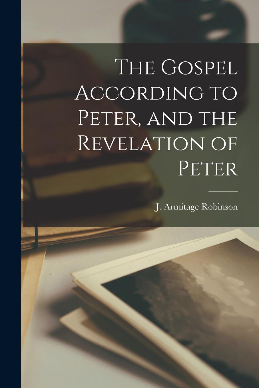 Vorderes Coverbild The Gospel According to Peter, and the Revelation of Peter