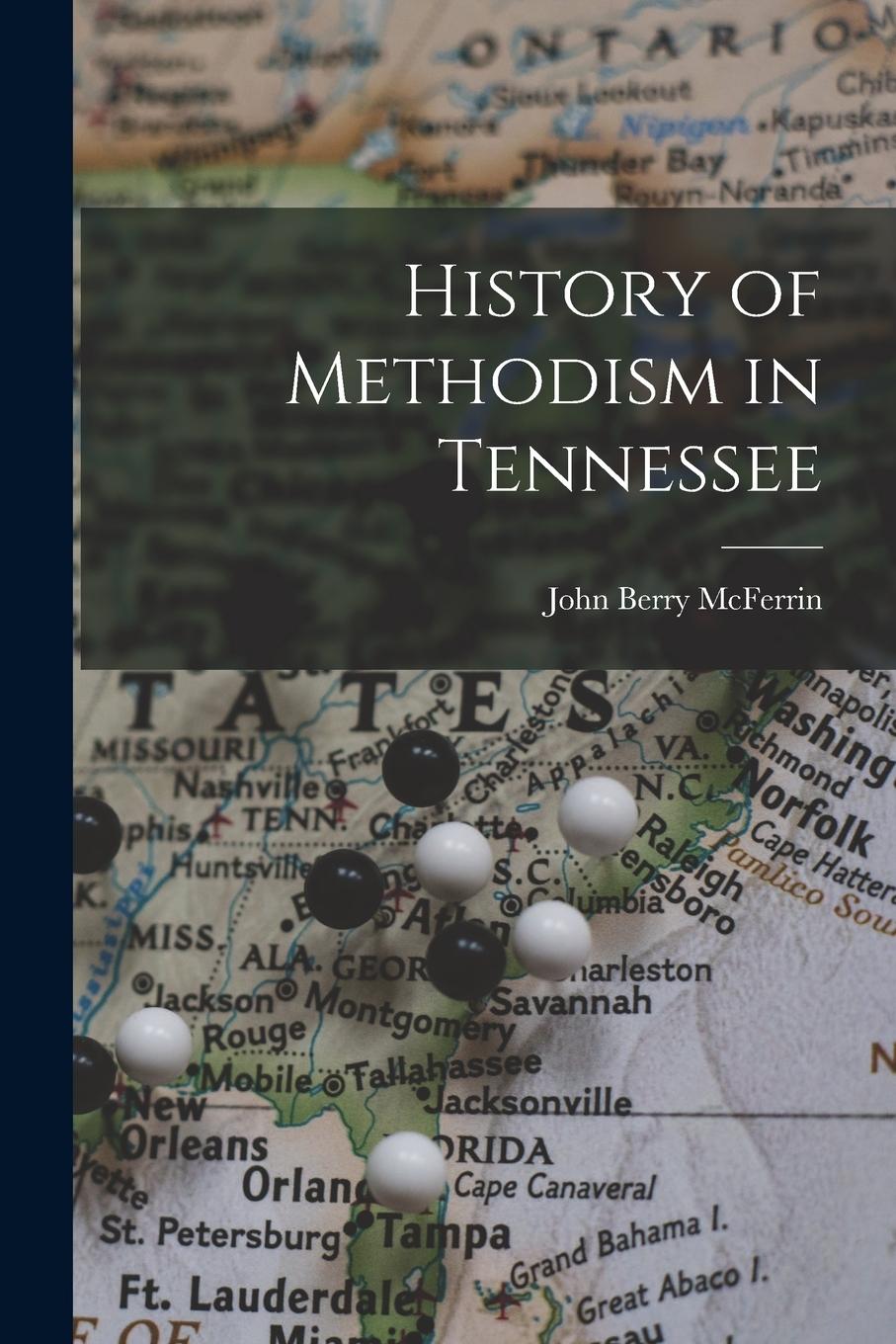 Vorderes Coverbild History of Methodism in Tennessee