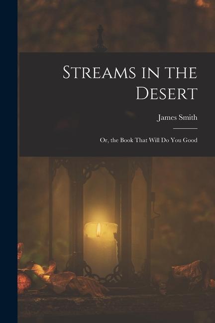 Vorderes Coverbild Streams in the Desert: Or, the Book That Will Do You Good