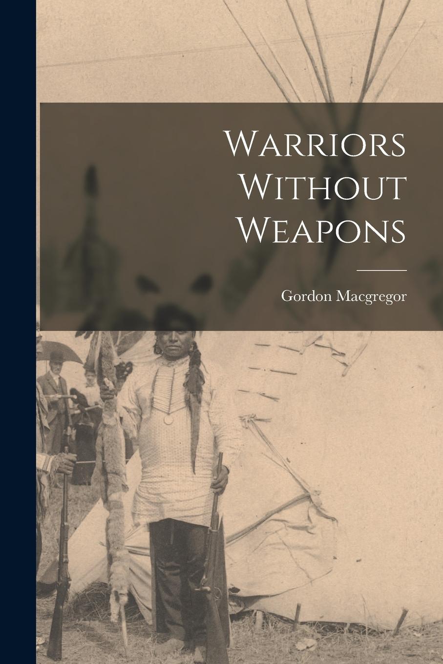 Vorderes Coverbild Warriors Without Weapons