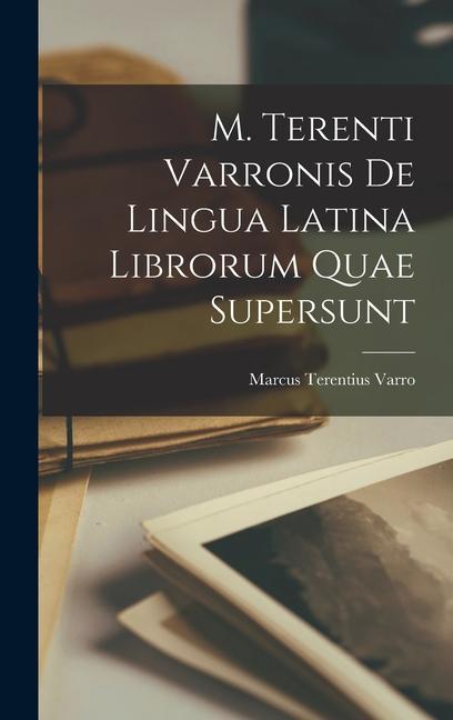 Vorderes Coverbild M. Terenti Varronis de Lingua Latina Librorum Quae Supersunt