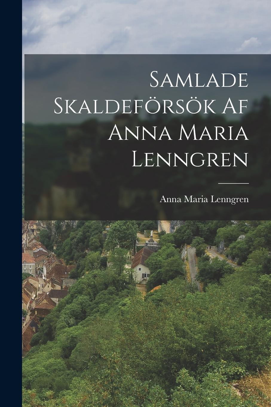 Vorderes Coverbild Samlade Skaldeförsök Af Anna Maria Lenngren