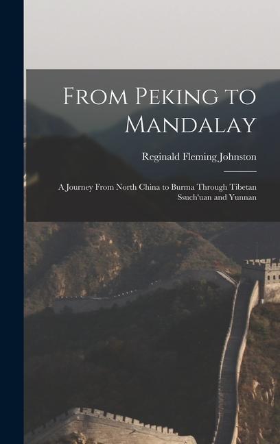Vorderes Coverbild From Peking to Mandalay