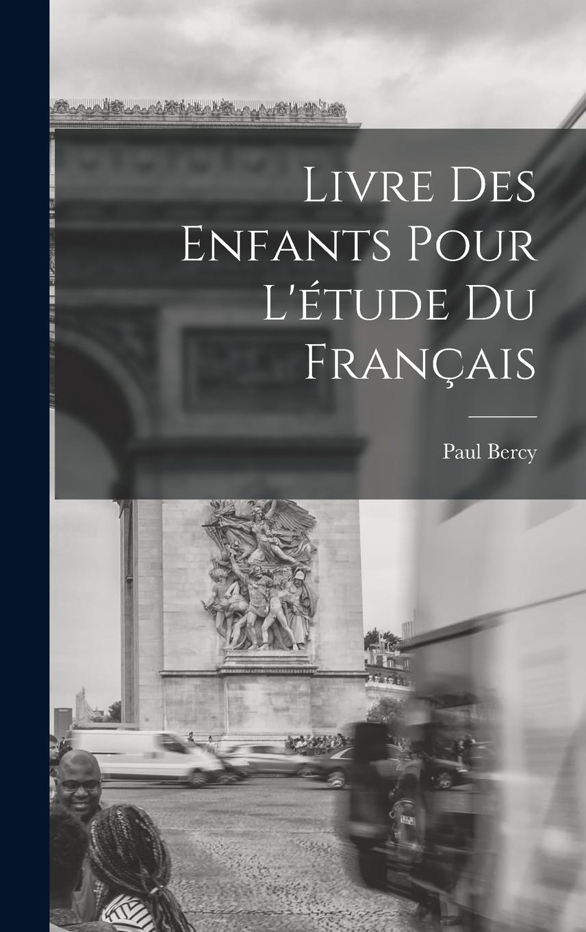Vorderes Coverbild Livre des Enfants Pour L'étude du Français