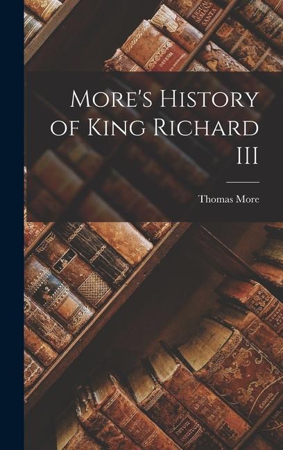 Vorderes Coverbild More's History of King Richard III
