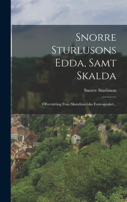 Vorderes Coverbild Snorre Sturlusons Edda, Samt Skalda: Öfversätting Fran Skandinaviska Forn-spraket...