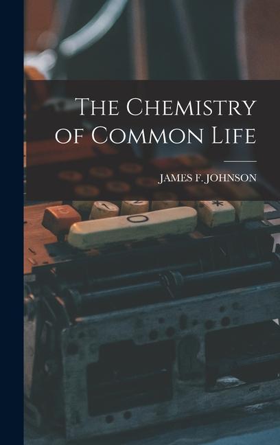 Vorderes Coverbild The Chemistry of Common Life
