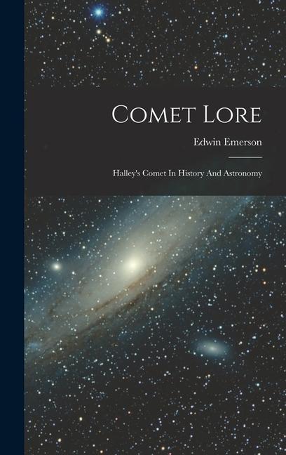 Vorderes Coverbild Comet Lore: Halley's Comet In History And Astronomy