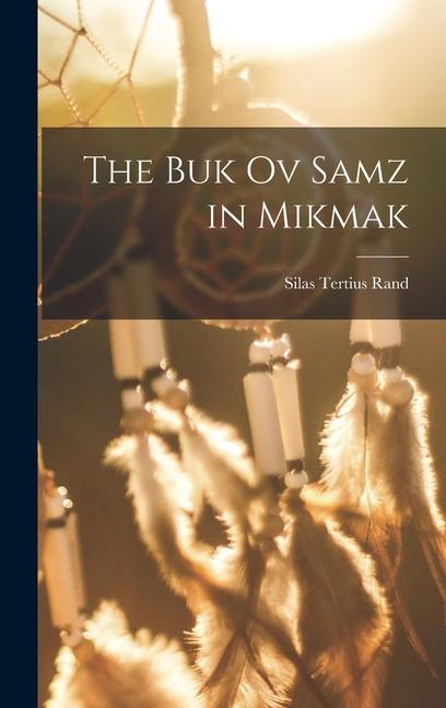 Vorderes Coverbild The Buk ov Samz in Mikmak