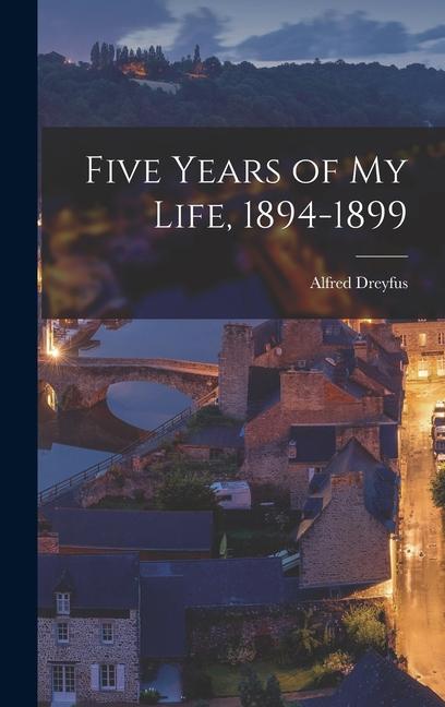 Vorderes Coverbild Five Years of my Life, 1894-1899