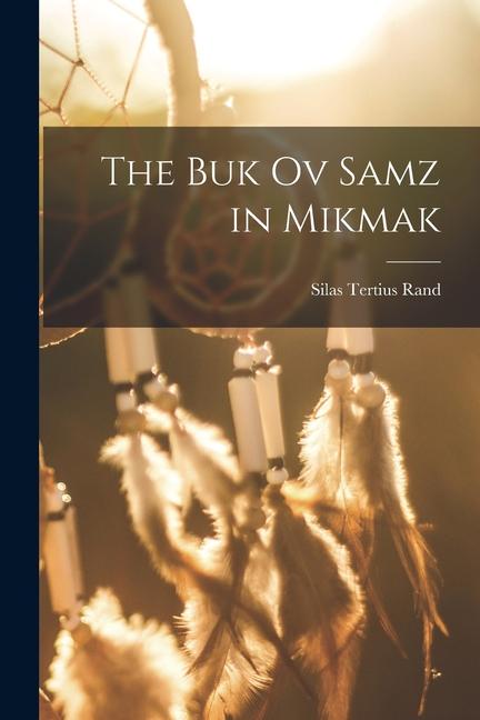 Vorderes Coverbild The Buk ov Samz in Mikmak