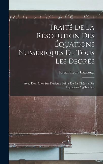 Vorderes Coverbild Traité De La Résolution Des Équations Numériques De Tous Les Degrés