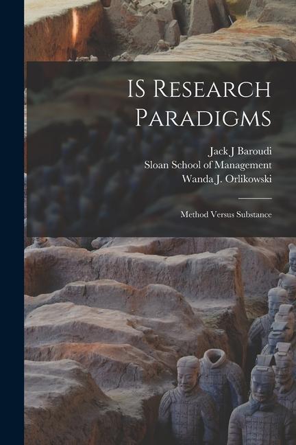 Vorderes Coverbild IS Research Paradigms: Method Versus Substance