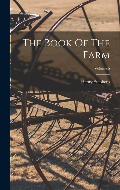 Vorderes Coverbild The Book Of The Farm; Volume 5