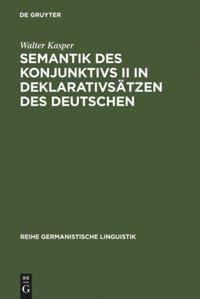 Vorderes Coverbild Semantik des Konjunktivs II in Deklarativsätzen des Deutschen
