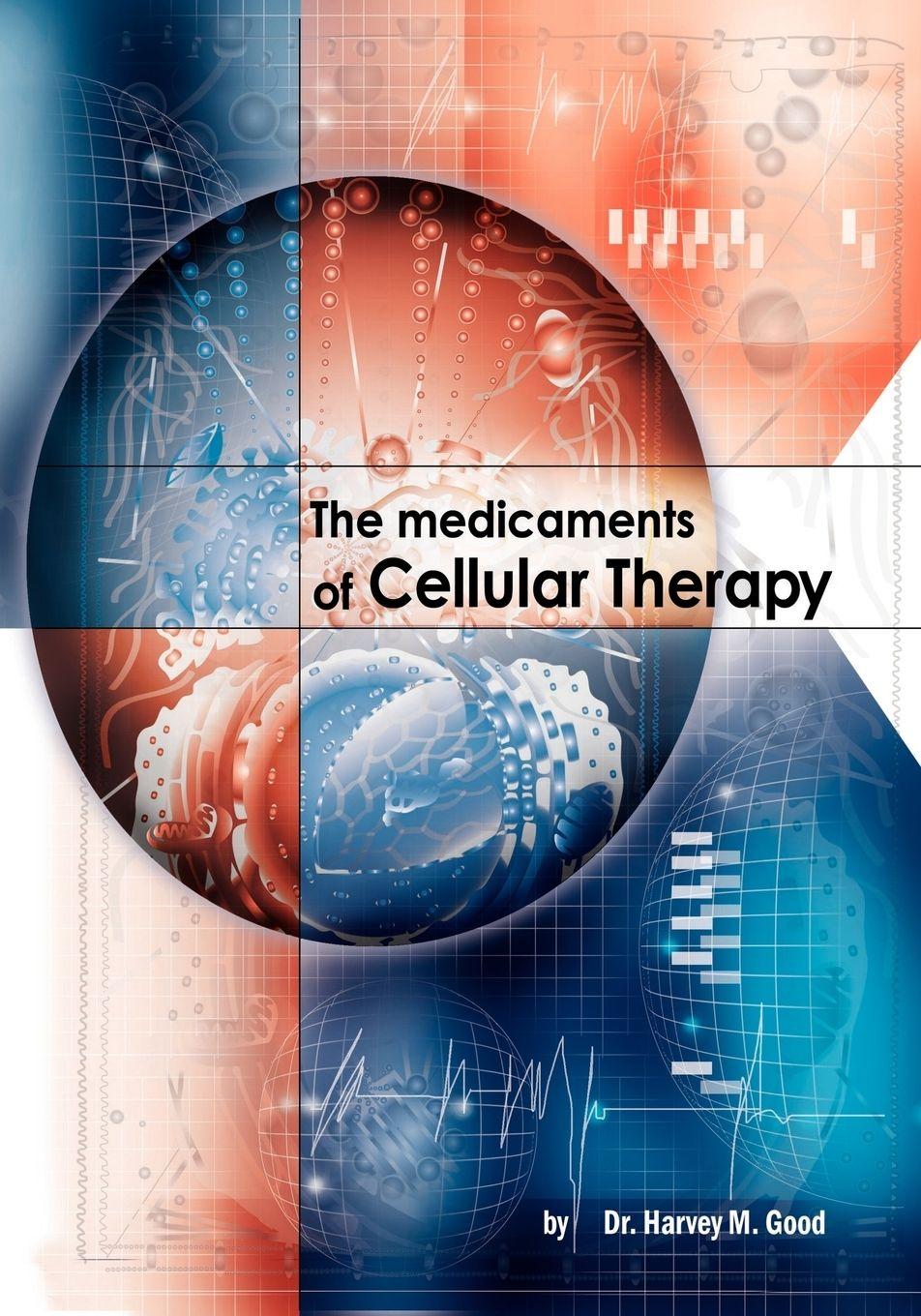 Vorderes Coverbild The Medicaments of Cellular Therapy