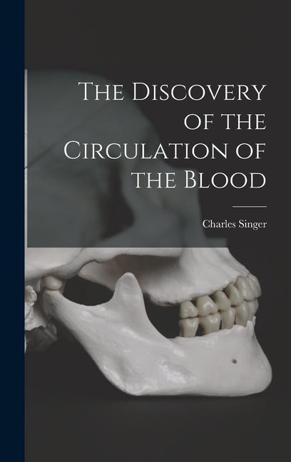 Vorderes Coverbild The Discovery of the Circulation of the Blood