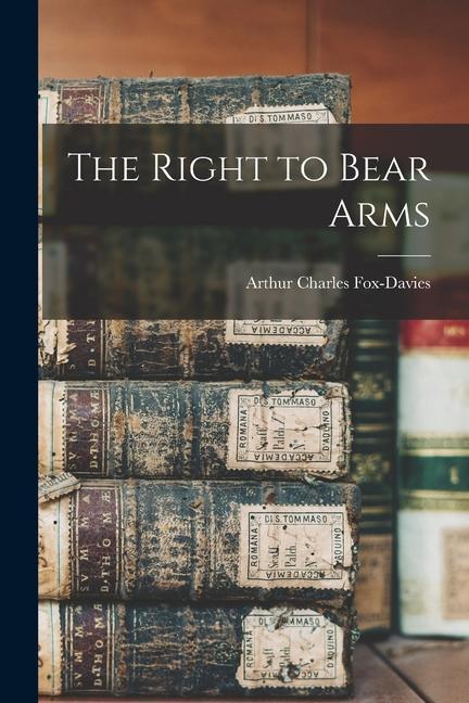 Vorderes Coverbild The Right to Bear Arms