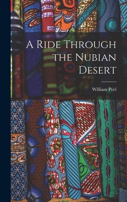 Vorderes Coverbild A Ride Through the Nubian Desert