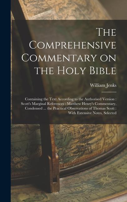 Vorderes Coverbild The Comprehensive Commentary on the Holy Bible: Containing the Text According to the Authorised Version: Scott's Marginal References: Matthew Henry's