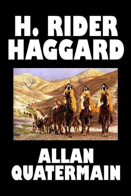Vorderes Coverbild Allan Quatermain by H. Rider Haggard, Fiction, Fantasy, Classics, Action & Adventure