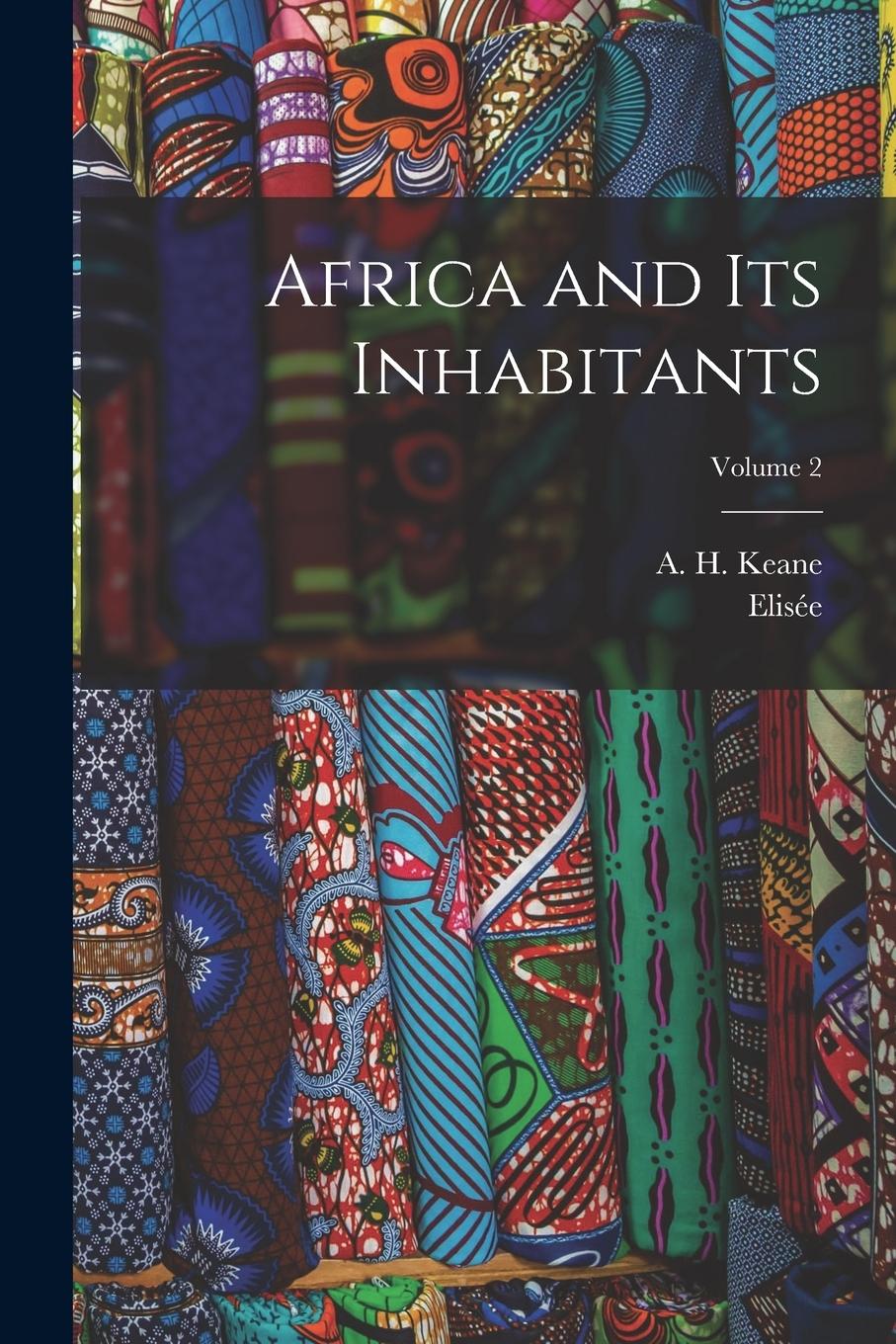 Vorderes Coverbild Africa and Its Inhabitants; Volume 2