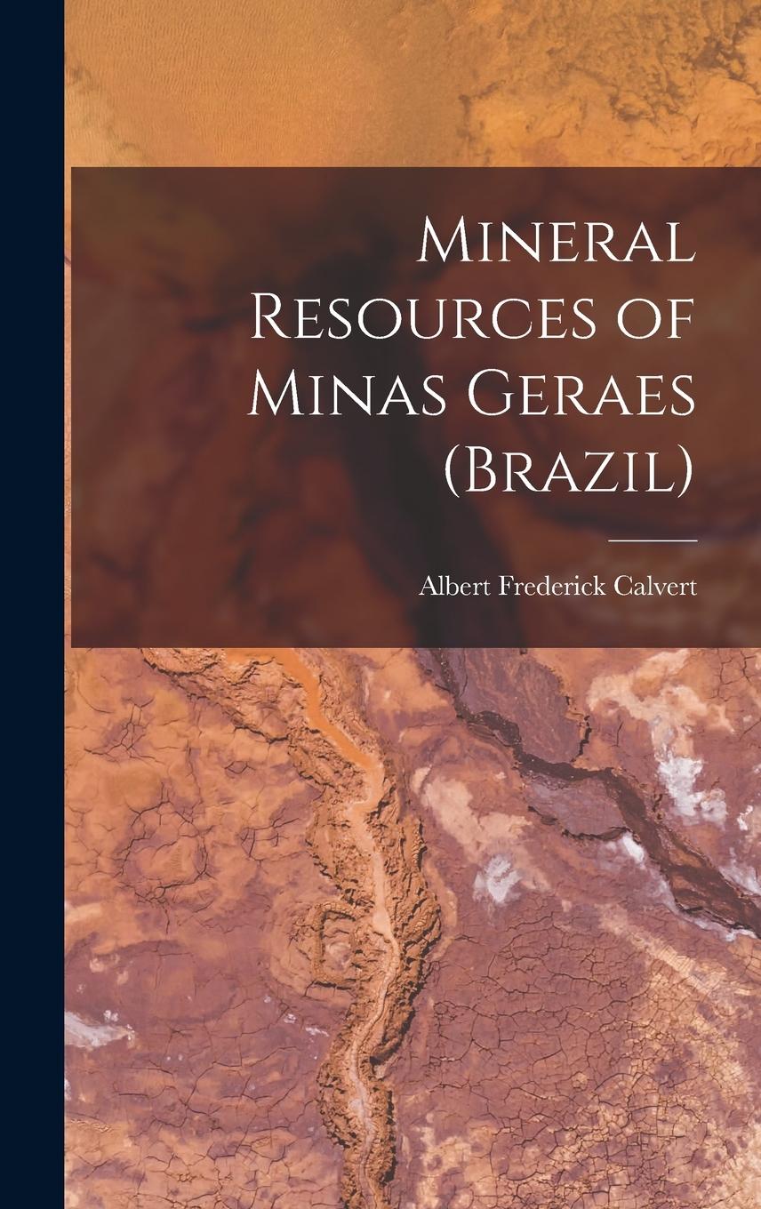 Vorderes Coverbild Mineral Resources of Minas Geraes (Brazil)