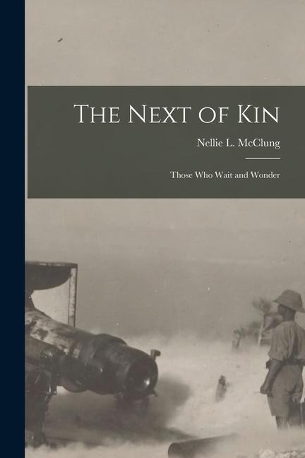 Vorderes Coverbild The Next of Kin: Those who Wait and Wonder