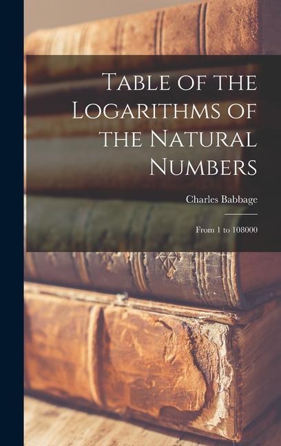 Vorderes Coverbild Table of the Logarithms of the Natural Numbers
