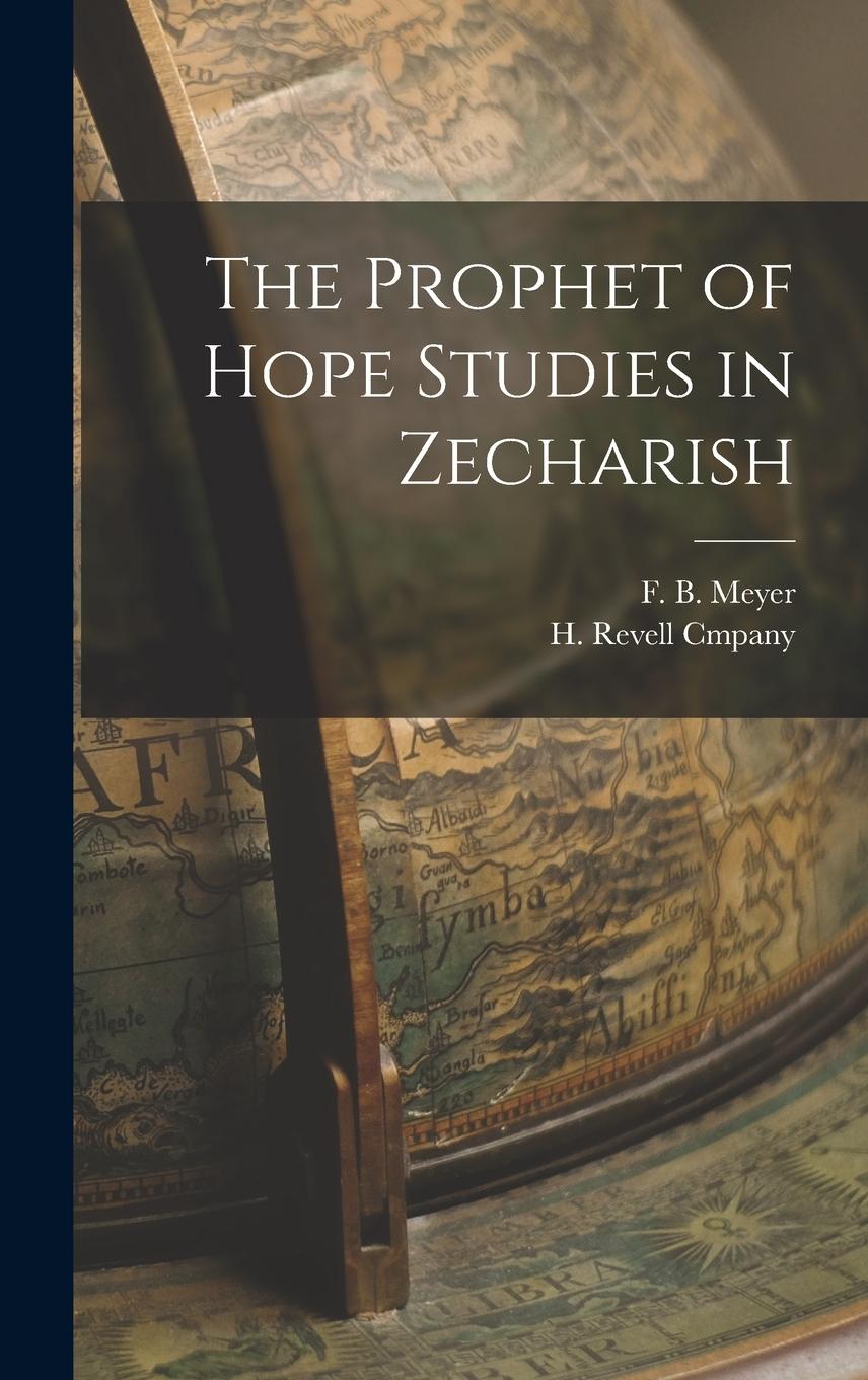 Vorderes Coverbild The Prophet of Hope Studies in Zecharish