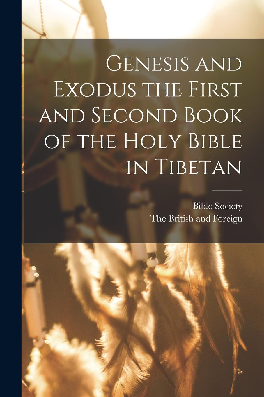 Vorderes Coverbild Genesis and Exodus the First and Second Book of the Holy Bible in Tibetan