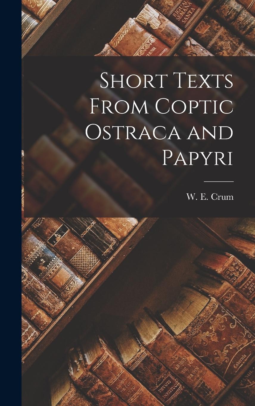 Vorderes Coverbild Short texts from Coptic ostraca and papyri